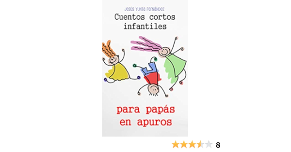 Cuentos cortos infantiles para papás en apuros eBook ...