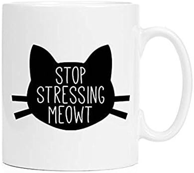 Stop Stressing Meowt Mug | Funny Cat Mugs | Kitty Mug | Cat Cup | Cat Coffee Mug | Cat Lover Gift | 11 oz or 15 oz
