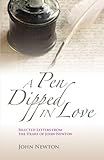 A Pen Dipped in Love: Selected Letters from John Newton by 