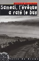 Samedi, l'évêque a raté le bus