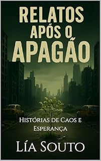 Livro Relatos após o Apagão Vol. 2: Histórias de Caos e Esperança