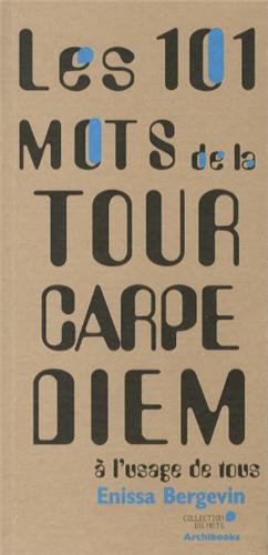 Les  101 mots de la tour Carpe diem