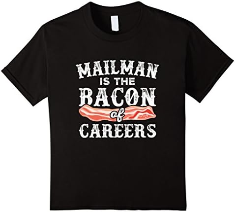 Kids Mailman Is The Bacon Of Careers Postal Worker T-Shirt 4 Black