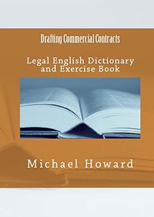 Drafting Commercial Contracts Legal English Dictionary