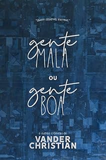 Livro Gente Mala ou Gente Boa: e outras crônicas
