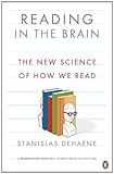 Reading in the Brain: The New Science of How We Read cover