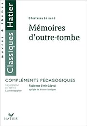 Chateaubriand, "Mémoires d'outre-tombe"