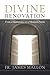 Divine Renovation: From a Maintenance to a Missional Parish