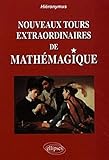 Nouveaux tours extraordinaires de mathémagique by 