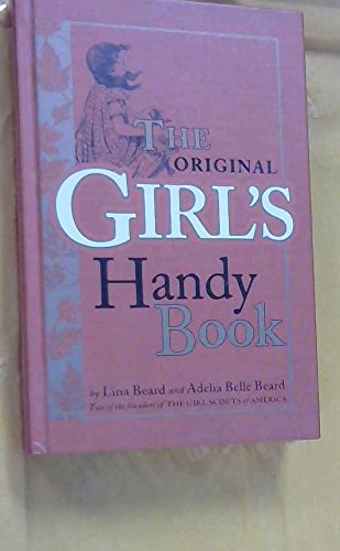 The Original Girl's Handy Book 1603760342 Book Cover