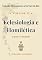 Livro Eclesiologia e Homilética: A Igreja e a Pregação (Coleção Mensageiros a Serviço do Rei Livro 12)