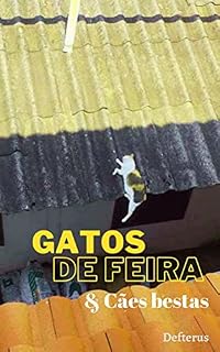 Livro Gatos de feira & Cães bestas: Livro de poesia