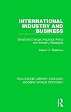 Image de 1: International Industry and Business: Structural Change, Industrial Policy and Industry Strategies (Routledge Library Editions: Modern World Economy