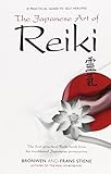 The Japanese Art of Reiki: A Practical Guide to Self-Healing by Bronwen Stiene, Frans Stiene