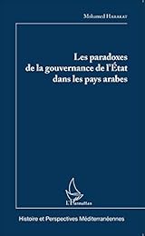 Les  paradoxes de la gouvernance de l'État dans les pays arabes