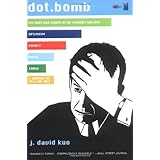 Dot.Bomb: My Days and Nights at an Internet Goliath