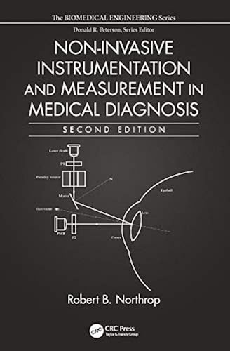 Download Non-Invasive Instrumentation and Measurement in Medical Diagnosis, Second Edition PDF