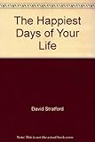 Hardcover The Happiest Days of Your Life Book