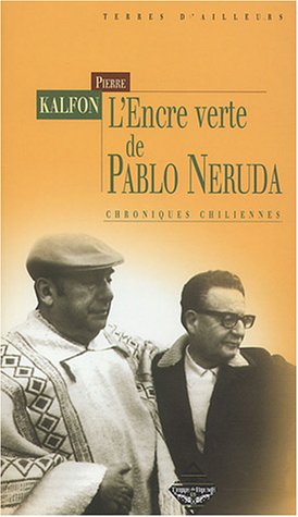 L' encre verte de Pablo Neruda