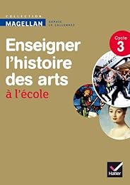 Enseigner l'histoire des arts à l'école