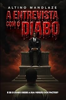 Livro A Entrevista com o Diabo: E se o Diabo desse a sua versão dos factos?
