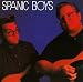 Spanic Boys Roll On Down The Line