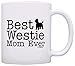 ThisWear Dog Lover Gifts Best Westie Mom Ever West Highland Terrier Gift 11oz Ceramic Coffee Mug Westie Mom