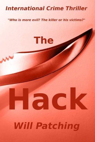 The Hack: International Crime Thriller (Hunter/O'Sullivan Adventure #1) (Volume 1)