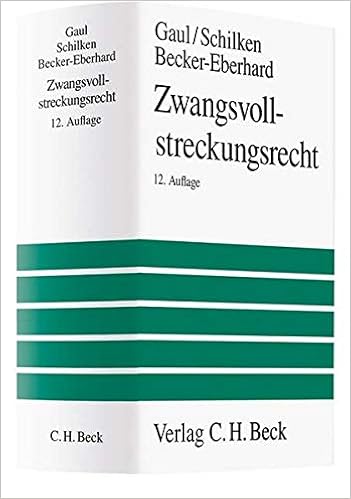 Zwangsvollstreckungsrecht Amazon De Rosenberg Leo Gaul Hans Friedhelm Schilken Eberhard Becker Eberhard Ekkehard Lakkis Panajotta Bucher