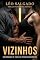 Livro VIZINHOS (Prazer e Erotismo)