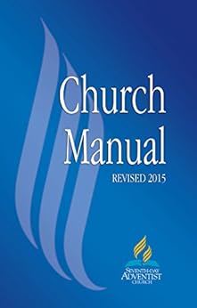 Church Manual: Revised 2015 - Kindle edition by Seventh day Adventist