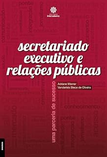Livro Secretariado executivo e relações públicas: uma parceria de sucesso