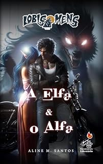 Livro Lobisomens - Vol 1: A elfa e o alfa (Irmãos Castellani)