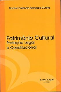 Livro Patrimônio Cultural: Proteção legal e constitucional