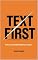 Livro Text First (ou da alfabetização da alma): Por uma metodologia para o texto literário (Ontologia e Estética: Da Alma ao Texto)