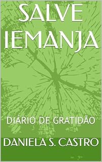 Livro SALVE IEMANJA: DIÁRIO DE GRATIDÃO