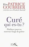 Curé, qui es-tu ? (French Edition) by 