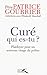 Curé, qui es-tu ? (French Edition) by 