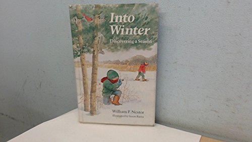 Into Winter: Discovering a Season
