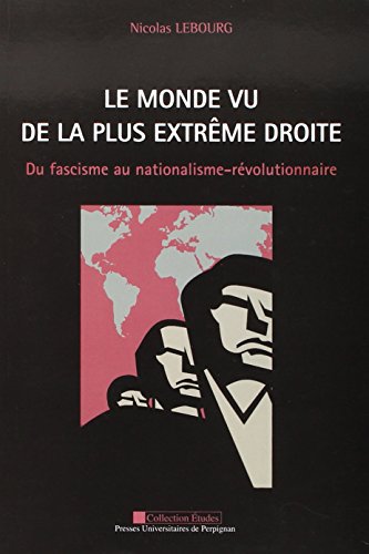 Le  monde vu de la plus extrême droite