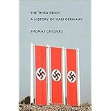 The Third Reich: A History of Nazi Germany