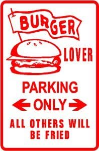 BURGER LOVER PARKING hamburger food joke sign