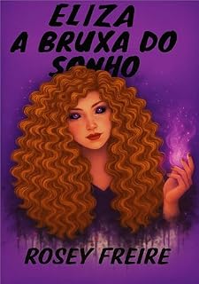 Livro Eliza, a bruxa do sonho (Eliza Sonhadora Livro 3)
