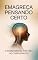 Livro Emagreça Pensando Certo: O Poder Mental por Trás do Corpo Enxuto
