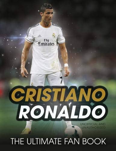 Cristiano Ronaldo (Ultimate Fan Book) Hardcover – 9 Oct. 2014