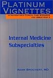 Internal Medicine Subspecialties : Ultra-High-Yield Clinical Case Scenarios for Usmle Step 2, Brochert, Adam, 1560535377