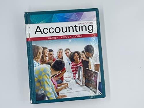 Accounting: Warren, Carl S., Reeve, James M., Duchac, Jonathan E
