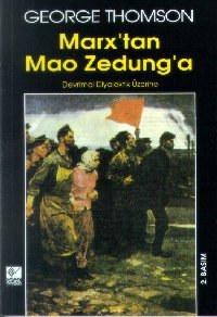 Marx'tan Mao Zedung'aDevrimci Diyalektik Uzerine