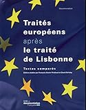TRAITES EUROPEENS APRES LE TRAITE DE LISBONNE (2ED): TEXTES COMPARES (SANS COLL - DOCUMENTATION FRANÇAISE) by 