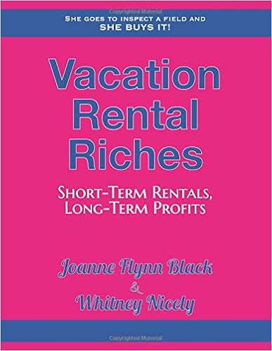 Vacation Rental Riches Short Term Rentals Long Term Profits